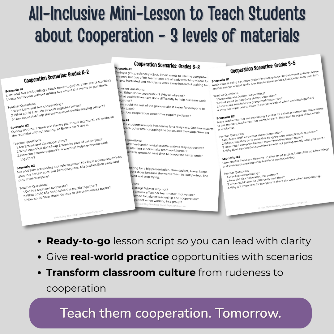 Three papers show scenarios at three different grade levels: K-2, 6-8, and 3-5. Text explains that this is an all-inclusive mini-lesson to teach students about cooperation with three levels of materials. There are ready-to-go lesson scripts and real-world scenarios so you can transform your classroom culture from chaos to respect.