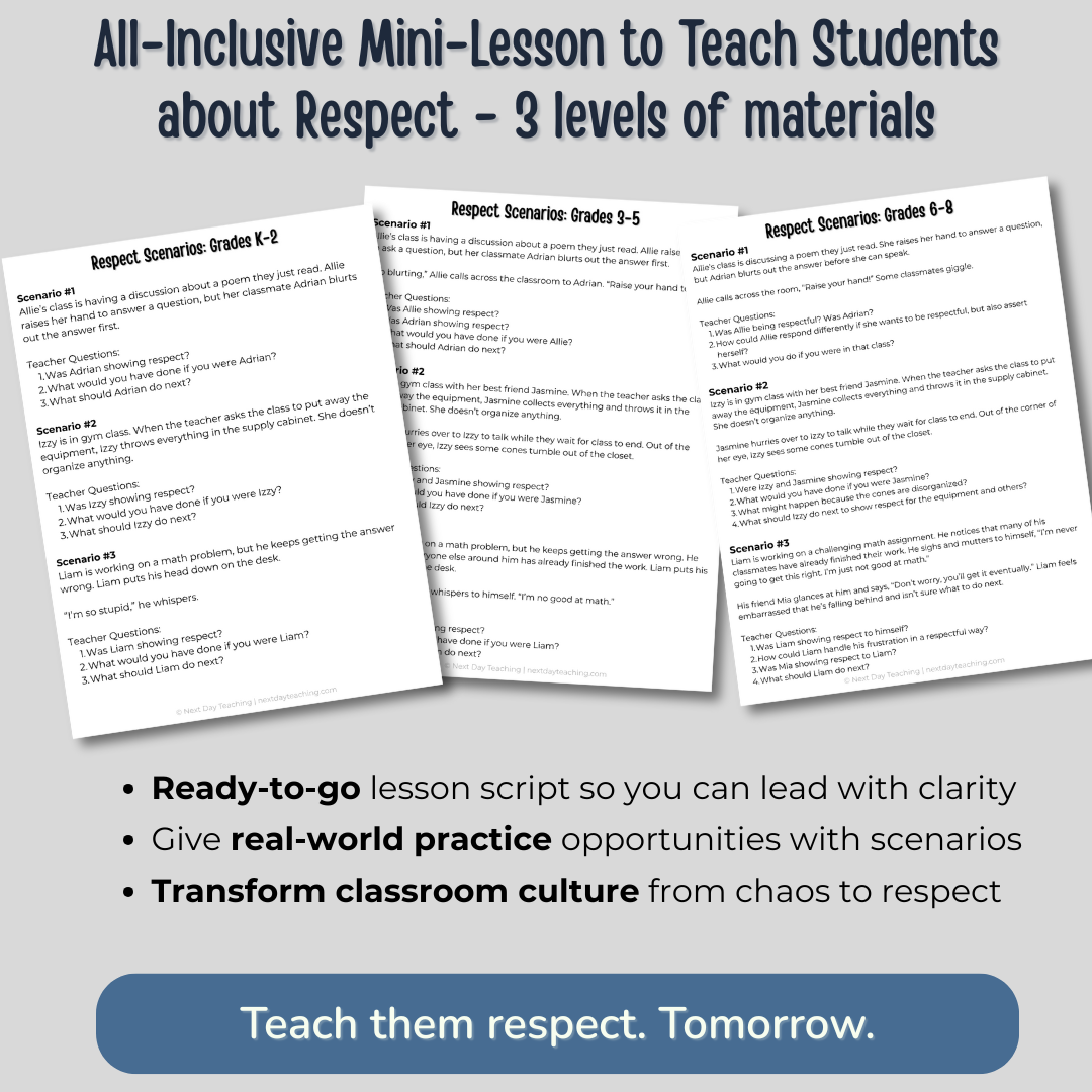 Three papers show scenarios at three different grade levels: K-2, 6-8, and 3-5. Text explains that this is an all-inclusive mini-lesson to teach students about respect with three levels of materials. There are ready-to-go lesson scripts and real-world scenarios so you can transform your classroom culture from chaos to respect.