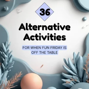 The cover of a set of alternative Fun Friday activities for students whose behavior has not earned them a Fun Friday or other reward experience.