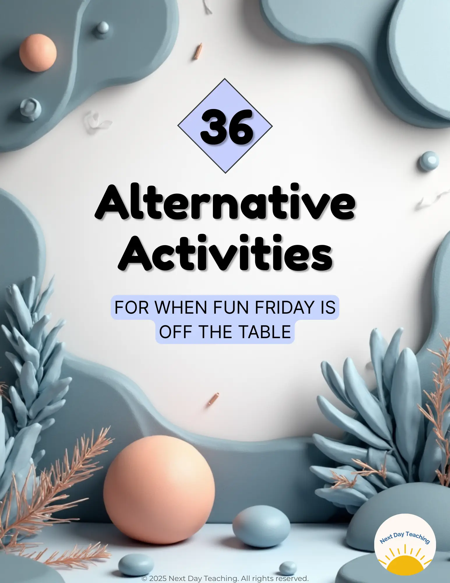 The cover of a set of alternative Fun Friday activities for students whose behavior has not earned them a Fun Friday or other reward experience.