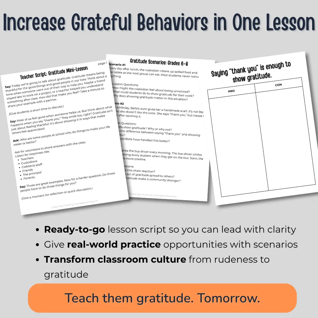 Three parts to the gratitude mini-lesson including a teacher script, scenarios, and a guided debate. Text explains that this all-inclusive mini-lesson teaches students about gratitude with a ready-to-go lesson script and real-world practice scenarios so you can transform classroom culture from rudeness to gratitude.