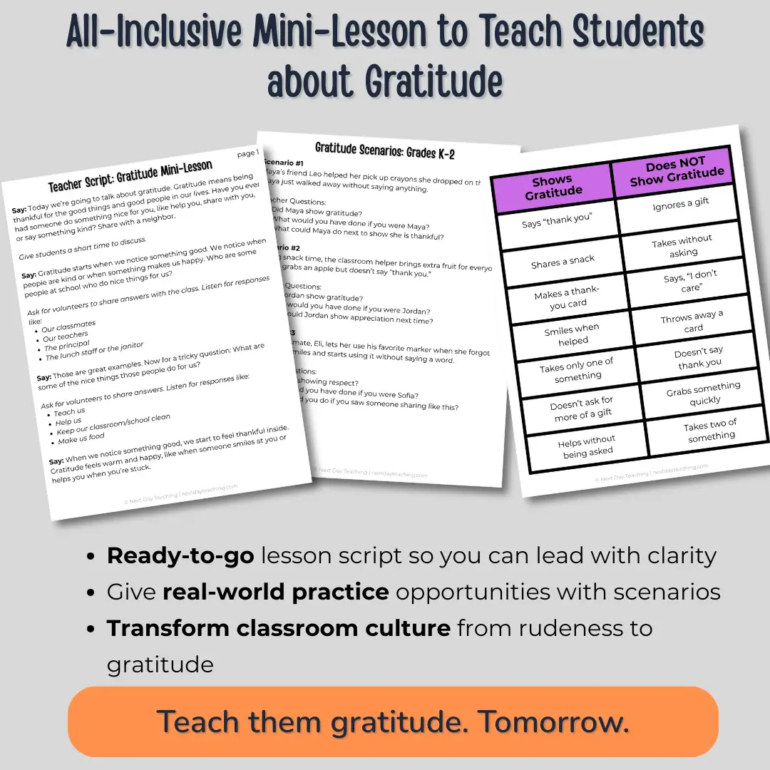 Three parts to the gratitude mini-lesson including a teacher script, scenarios, and a sorting activity. Text explains that this all-inclusive mini-lesson teaches students about gratitude with a ready-to-go lesson script and real-world practice scenarios so you can transform classroom culture from rudeness to gratitude.