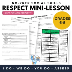A spread of papers included in the 6-8 respect mini-lesson about what respect is, including a teacher script, group sort, scenario set, and exit ticket