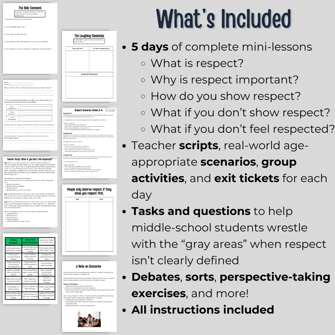 A list of included exercises, activities, scripts, and tasks along with all the concepts middle schoolers will receive instruction for with this 5-day mini-unit on respect.